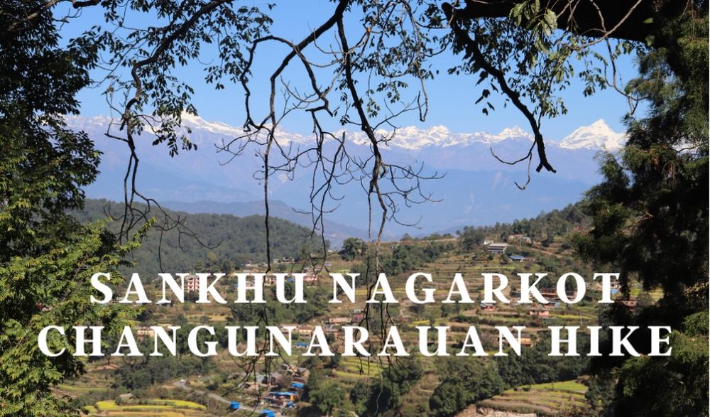 Sankhu Nagarkot Changunarayan Hike