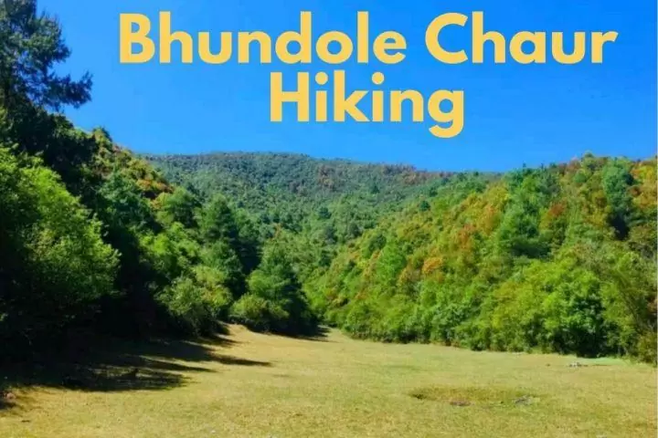 Bhundole Chaur Hiking